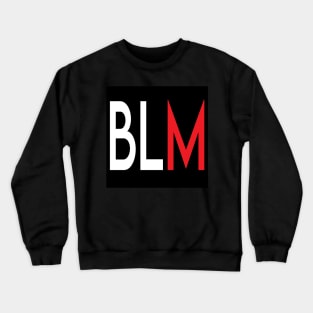 BLM!!! Crewneck Sweatshirt